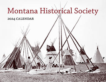 2024 Montana Historical Society Calendar align=