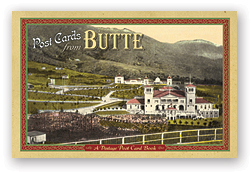 Post Cards from Butte align=