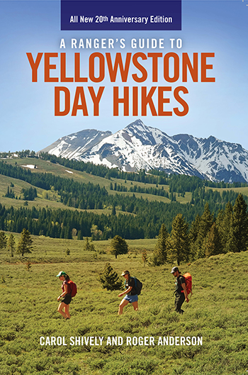 A Ranger's Guide to Yellowstone Day Hikes align=