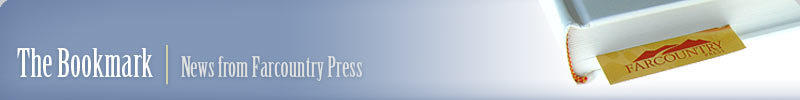 Farcountry Press | Helena, Montana | 1-800-821-3874