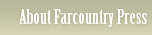 About Farcountry Press